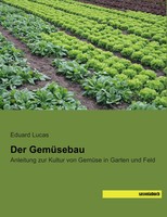 Eduard Lucas | Der GemüSebau | Taschenbuch | Deutsch (2014) | 332 S.