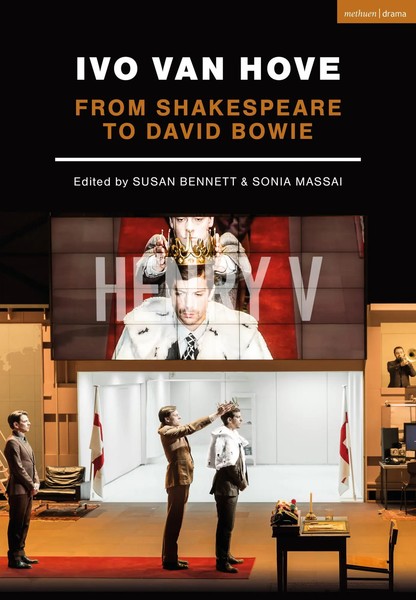 Ivo Van Hove | From Shakespeare To David Bowie | Sonia Massai (U. A.) | Englisch-image
