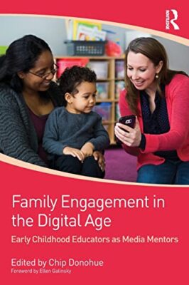 Family Engagement in the Digital Age: Early Childhood Educators as Media ...