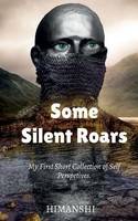 Himanshi | Some Silent Roars | Taschenbuch | Englisch (2020) | Notion Press