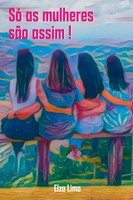 Só As Mulheres SãO Assim Lima Elza Taschenbuch Portugiesisch 2023