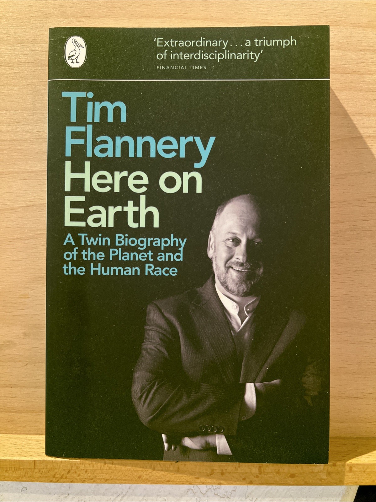Here on Earth : A Twin Biography of the Planet and the Human Race TIM FLANNERY