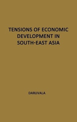 Praeger Tensions of Economic Development in South-east Asia. (Gebundene Ausgabe)