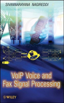 VoIP Voice and Fax Signal Processing by Sivannarayana Nagireddi (English) Hardco