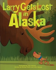 Larry Gets Lost in Alaska by Mullin