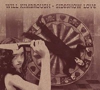 Kimbrough Will - Sideshow Love - Cd - F600Z
