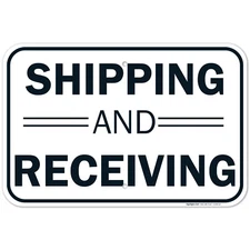 Shipping and Receiving Sign,
