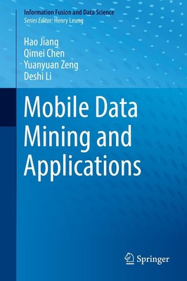 Mobile Data Mining and Applications Hao Jiang