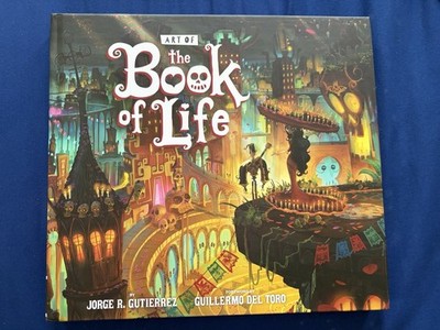 Art of the Book of Life 英語版 画集 ブックオブライフ The Art of the Book of Life by Jorge Gutierrez (2014, Hardcover