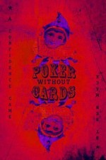 Poker Without Cards: A Consciousness Thriller by Ben Mack (English) Paperback Bo image