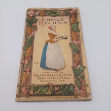 Vintage 1913 Choice Recipes Book Walter Baker & Co. Dorchester, MA