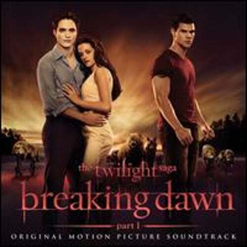 The Twilight Saga: Breaking Dawn, Pt. 1 by Original Soundtrack: Used