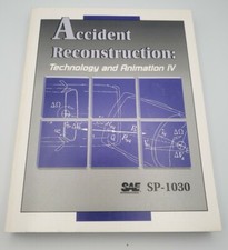Accident Reconstruction: Technology And Animation IV / SAE SP-1030