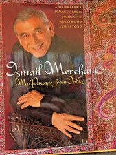My Passage from India : A Filmmakers Journey from Bombay to Hollywood MERCHANT