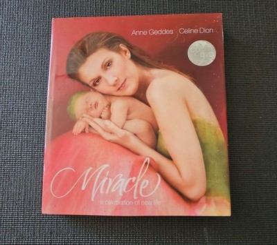 Miracle: A Celebration of New Life   Anne Geddes & Celine Dion Hardcover Book w/