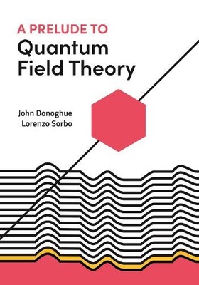 Lorenzo Sorbo John D A Prelude to Quantum Field (Gebundene Ausgabe) (US IMPORT)
