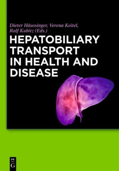 Hepatobiliary Transport In Health And Disease Dieter HäUssinger-image