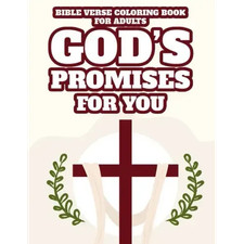 Bible Verse Coloring Book For Adults God's Promises For You: Christian Coloring