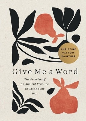 Christine Valters Paintner Give Me a Word (Paperback) (UK IMPORT)