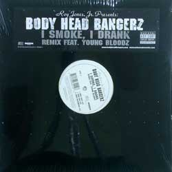 Body Head Bangerz - I Smoke, I Drank, 12'', (Vinyl)