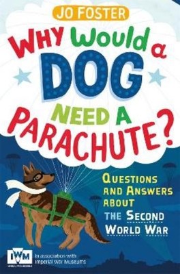 Jo Foster Why Would A Dog Need A Parachute? Questions and answers  (Taschenbuch)