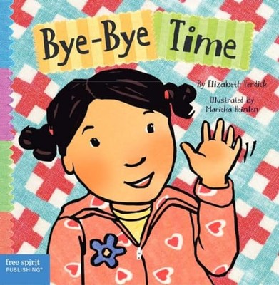 Bye-Bye Time (Toddler Tools  Board Books) - board book Verdick, Elizabeth|H...