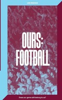 Lee Ingham | Ours | Taschenbuch | Englisch (2019) | Football | Lee Ingham