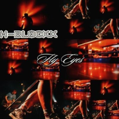 H-Blockx - CD - Fly eyes (1998)