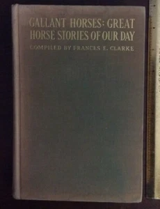 Gallant Horses: Great Horse Stories — 1940