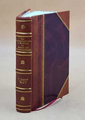 Die Geisteskrankheiten In Beziehung Zur Medizin Und Staatsarznei [Leather Bound]