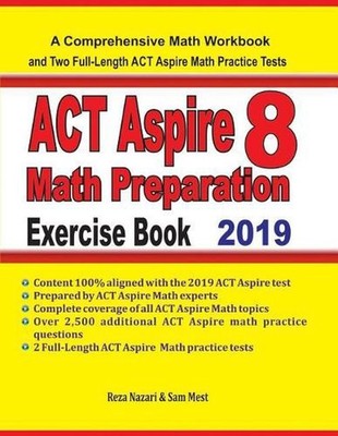 ACT Aspire 8 Math Preparation Exercise Book: A Comprehensive Math Workbook and T