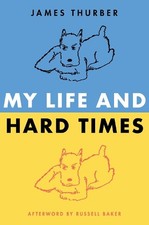 James Thurber My Life and Hard Times (Hardback) (UK IMPORT)