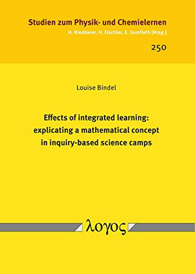 Effects of Integrated Learning: Explicating a Mathemati -  NEW Louise Bindel 201