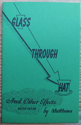 Glass Through Hat and Other Effects by ''Matthews''