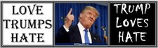 anti Trump: LOVE TRUMPS HATE / TRUMP LOVES HATE political bumper sticker
