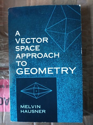 A Vector Space Approach to Geometry Dover Books on Mathematics