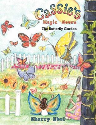 Cassie's Magic Doors The Butterfly Garden                                      