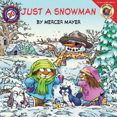 Little Critter: Just a Snowman - Paperback By Mayer, Mercer - GOOD