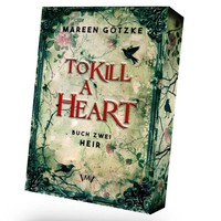 To Kill A Heart - Heir Mareen GöTzke Taschenbuch To Kill A Heart 532 S. Deutsch