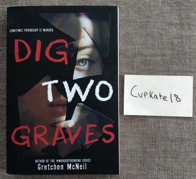 Dig Two Graves ARC Gretchen McNeil NEW Paperback YA Thriller Mystery Collectible