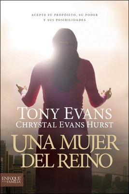Una mujer del reino: Acepte su propósito, su poder y sus posibilidades (Spa...