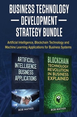 Mather - Business Technology Development Strategy Bundle  Artificial I - X555z