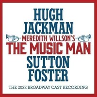 Audio Cd - Hugh Jackman, Sutton Foster, Meredith Willson - The Music Man (The 20