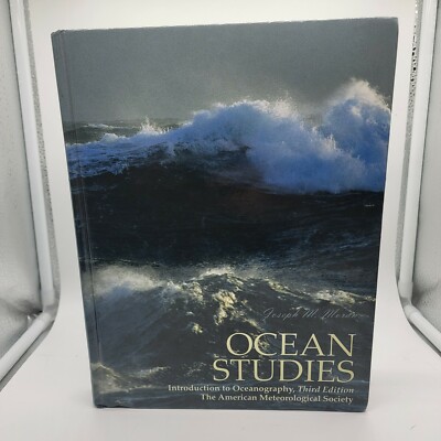 Ocean Studies: Introduction to Oceanography by Joseph Moran Third Edition