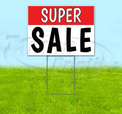 SUPER SALE 18x24 Yard Sign WITH STAKE Corrugated Bandit USA BUSINESS ...