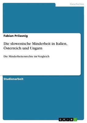 Fabian Prilasnig | Die slowenische Minderheit in Italien, Österreich und Ungarn