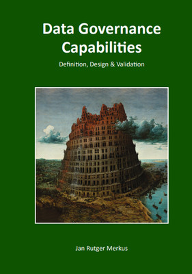 Data Governance Capabilities; definition, design, validation
