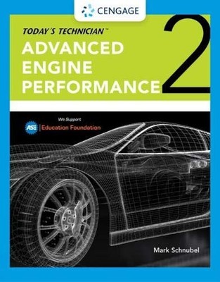 TODAY'S TECHNICIAN: ADVANCED ENGINE PERFORMANCE CLASSROOM By Mark Schnubel *NEW*