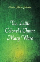 Annie Fellows Johnston | The Little Colonel's Chum | Taschenbuch | Englisch