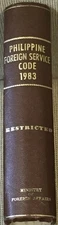 Pacifico A Castro / PHILIPPINE FOREIGN SERVICE CODE 1983 1st Edition